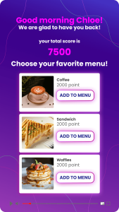 Good morning Chloe loyalty personalized video with a 7500 score and menu options coffee, sandwich, and waffles