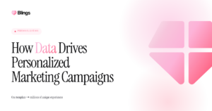 Blings blog cover with the headline How data drives personalized marketing campaigns, featuring a pink geometric graphic.