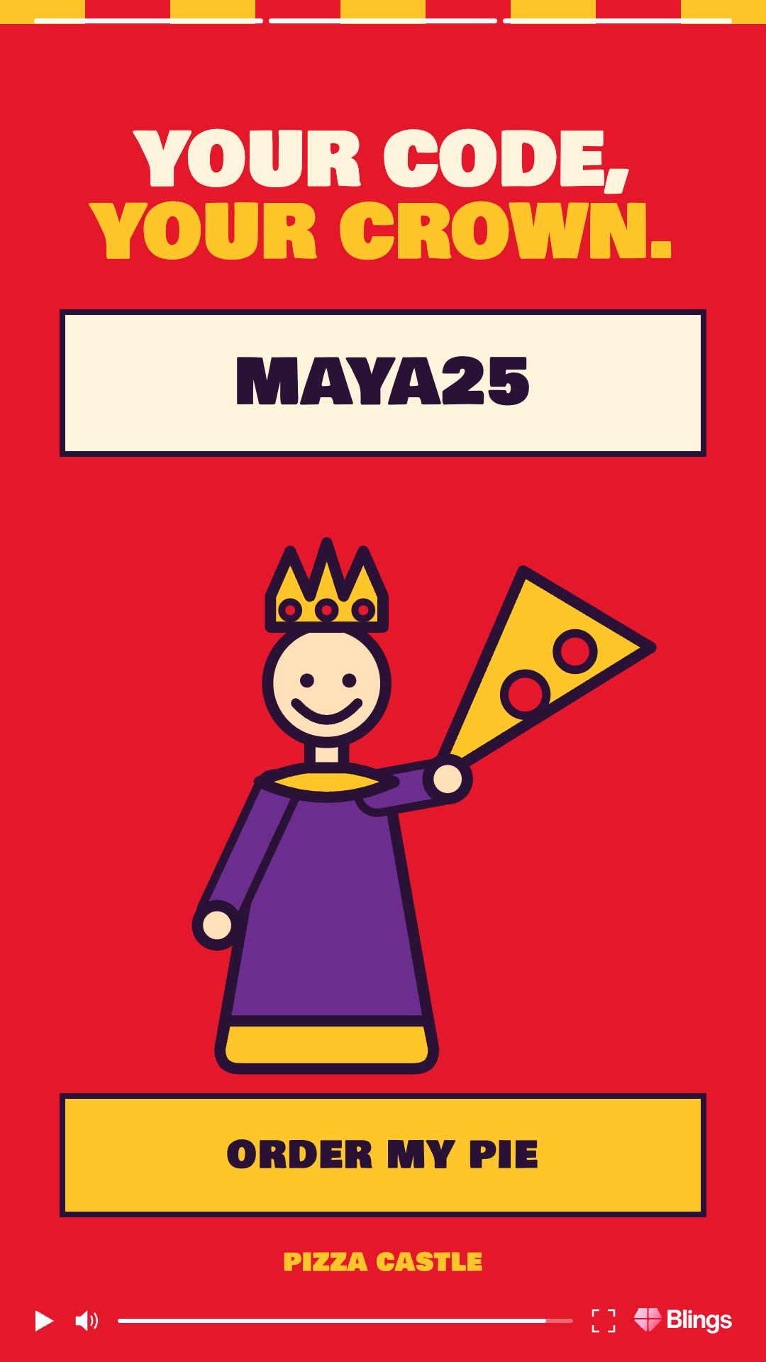 Personalized video frame for Pizza Castle sharing the MAYA25 order code with the headline your code, your crown on a red background.