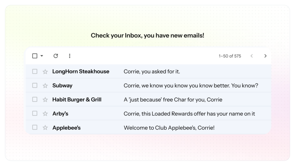 Inbox headed Check your inbox, you have new emails, listing messages from Longhorn Steakhouse, Subway, Habit Burger & Grill, Arby's, and Applebee's.